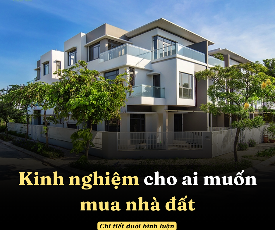 Một chút kinh nghiệm cho anh em muốn mua nhà đất