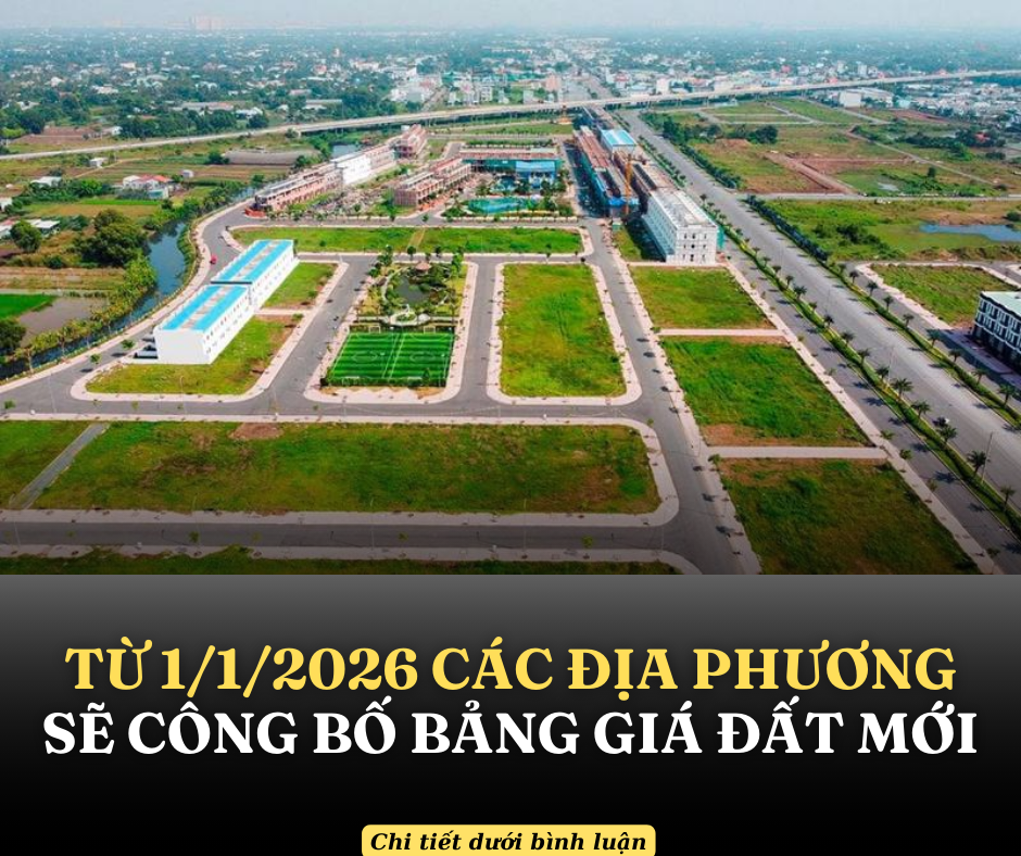 Bảng giá đất mới được công bố và áp dụng từ ngày 1/1/2026