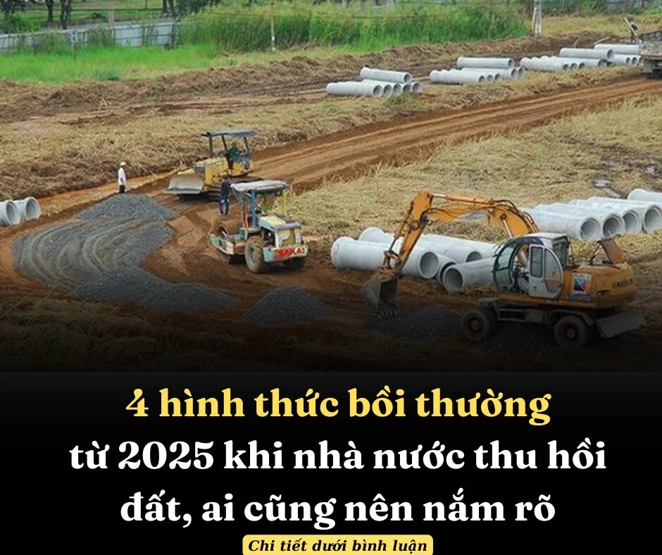 4 hình thức bồi thường từ 2025 khi nhà nước thu hồi đất, ai cũng nên nắm rõ