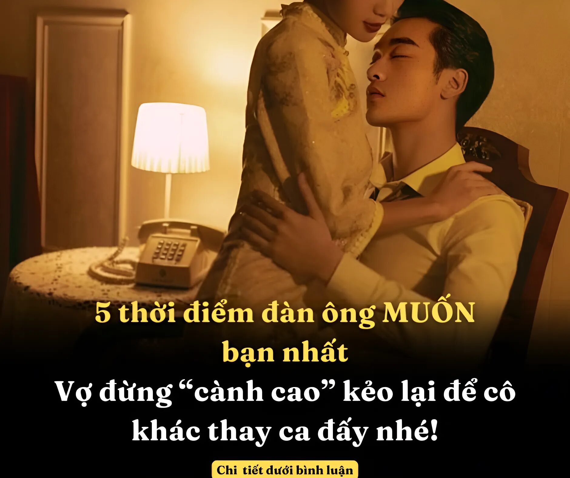 5 thời điểm đàn ông MUỐN bạn nhất, vợ đừng “cành cao” kẻo lại để cô khác thay ca đấy nhé!