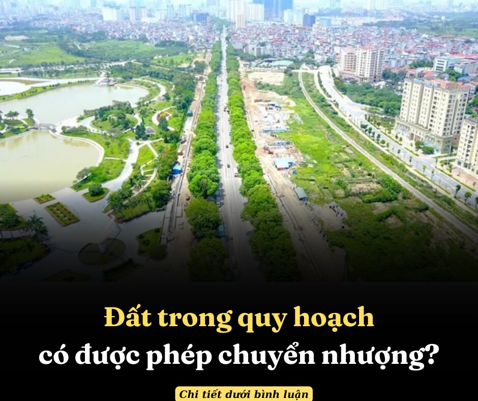 Đất trong quy hoạch có được phép chuyển nhượng?