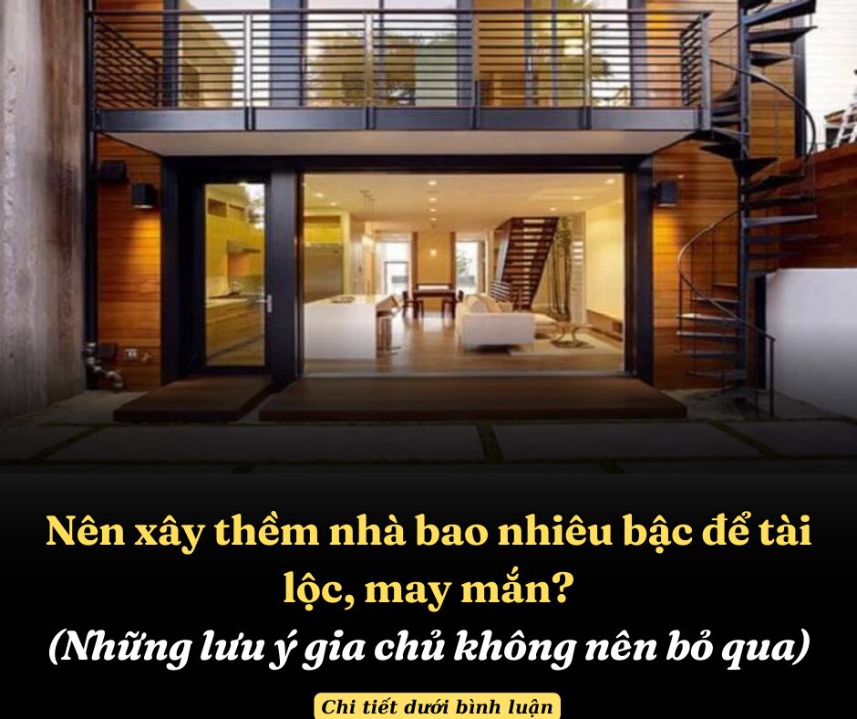 Nên xây thềm nhà bao nhiêu bậc để tài lộc, may mắn?