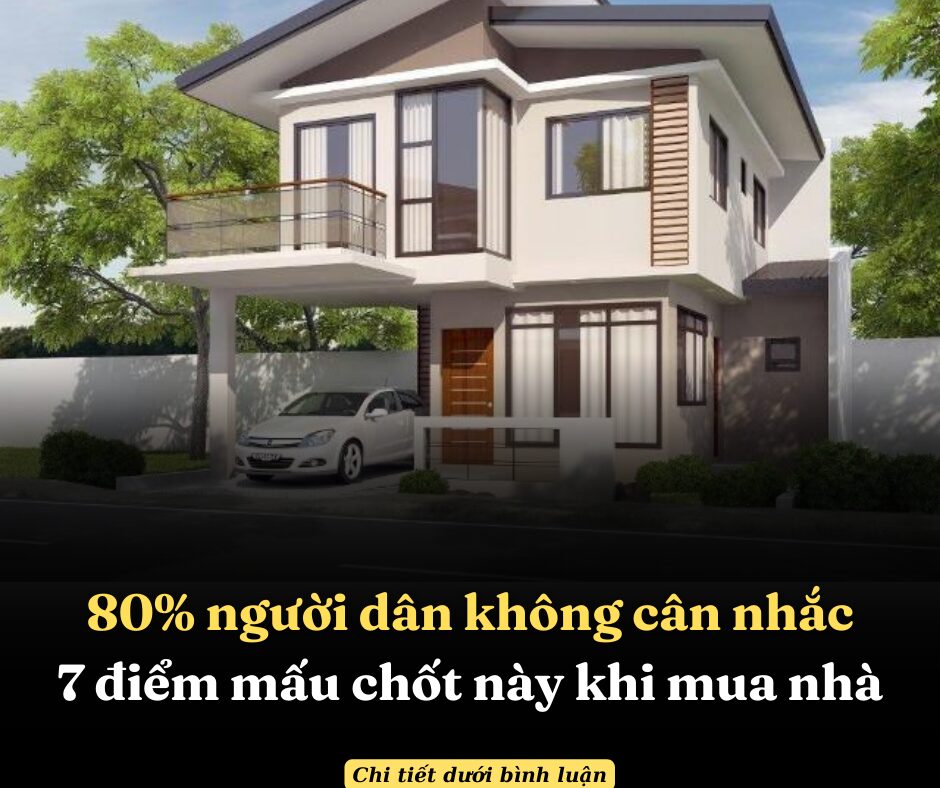 80% người dân không cân nhắc 7 điểm mấu chốt này khi mua nhà