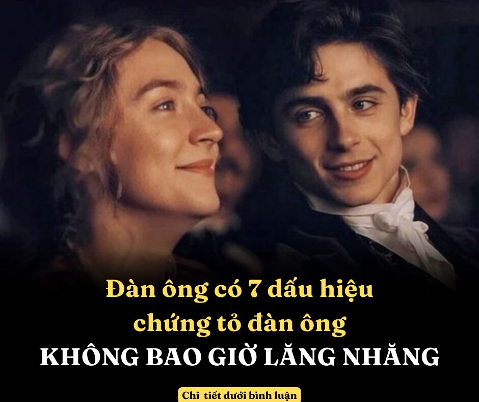 Đàn ông có 7 dấu hiệu chứng tỏ đàn ông KHÔNG BAO GIỜ LĂNG NHĂNG