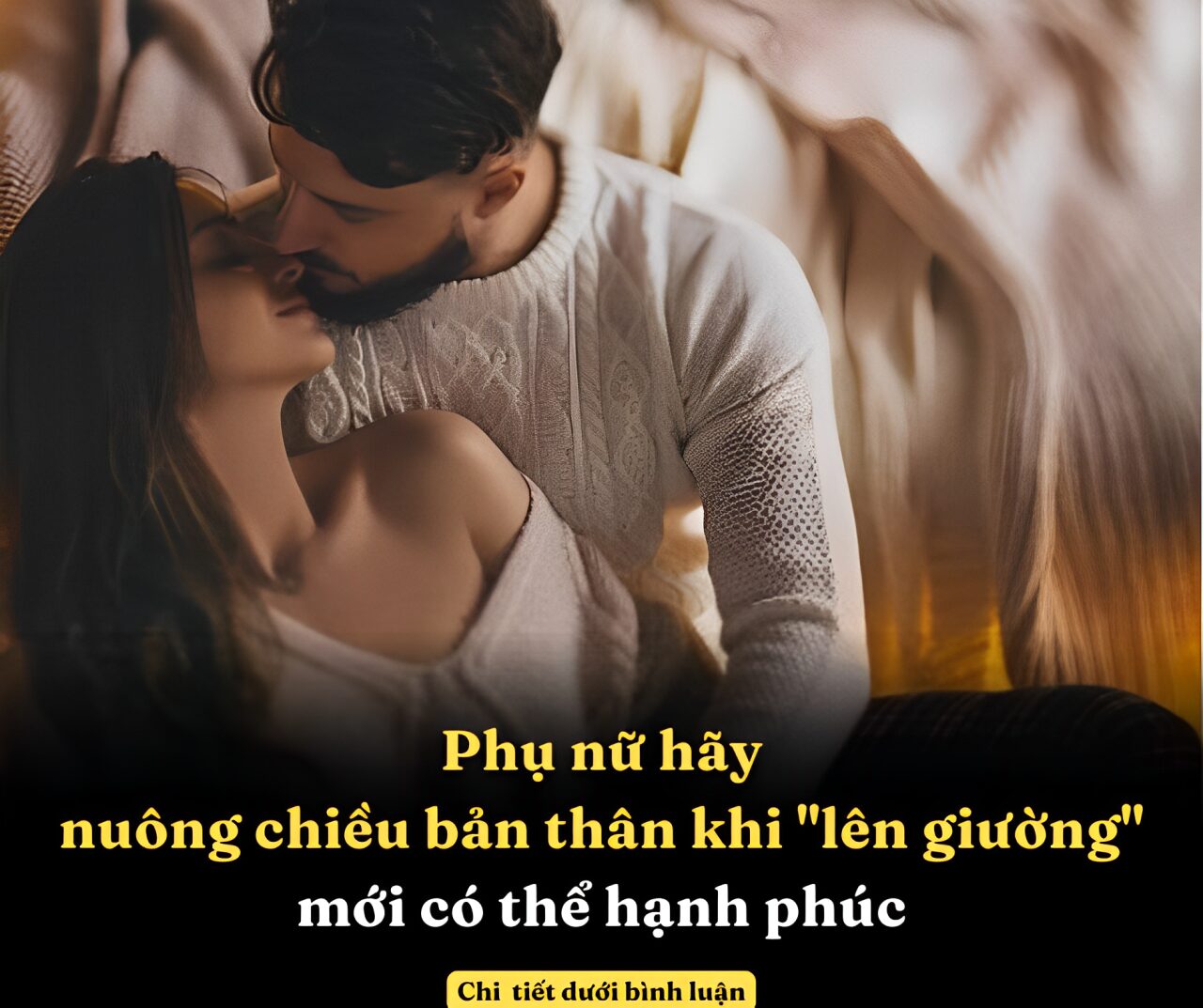 Phụ nữ ơi, hãy nuông chiều bản thân khi “lên giường” mới có thể hạnh phúc