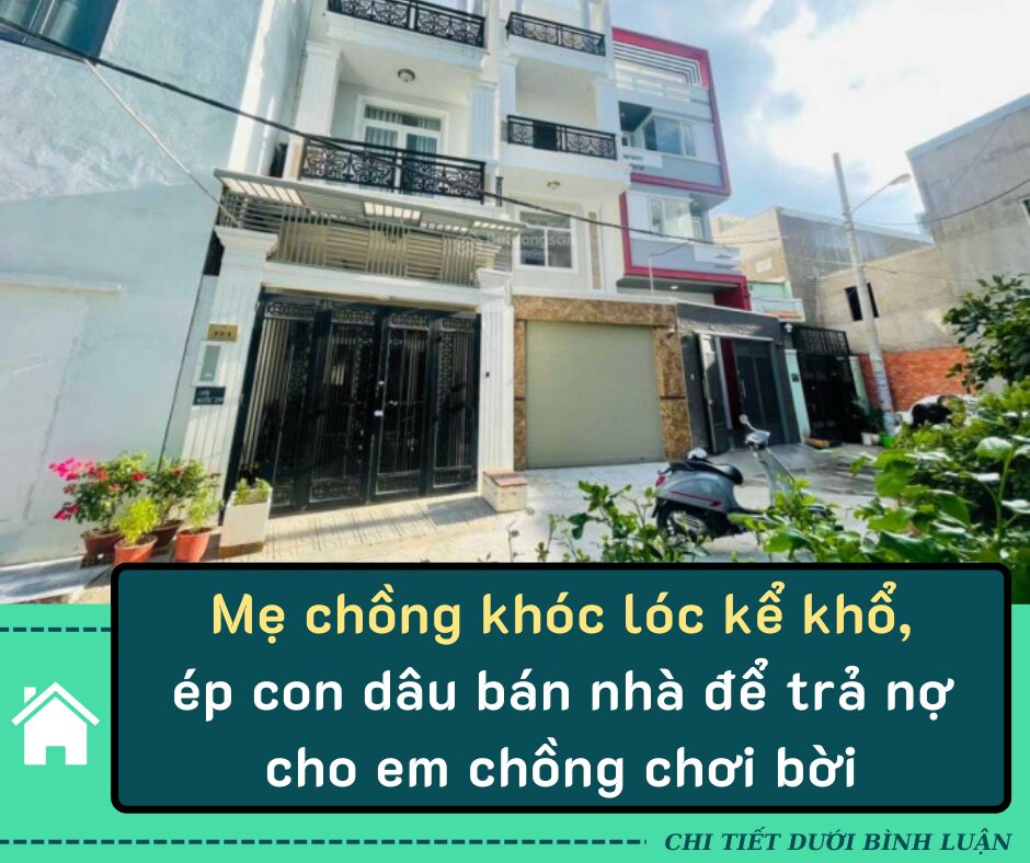 Mẹ chồng khóc lóc kể khổ, ép con dâu bán nhà để trả nợ cho em chồng chơi bời, nhưng chị vợ thẳng thừng nói “không” khiến bà chết lặng