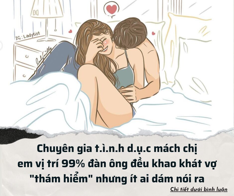 Chuyên gia tình dục mách chị em vị trí 99% đàn ông đều khao khát vợ “thám hiểm” nhưng ít ai dám nói ra