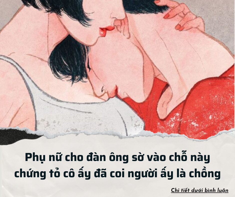 Chỉ khi phụ nữ coi bạn là chồng thật lòng họ mới để bạn chạm vào 3 chỗ này