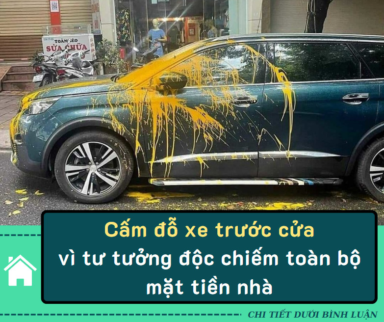 Cấm đỗ xe trước cửa vì tư tưởng độc chiếm toàn bộ mặt tiền nhà