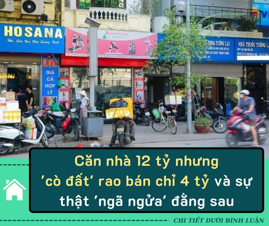 Chuyện bi hài trên thị trường bất động sản: Căn nhà 12 tỷ nhưng ‘cò đất’ rao bán chỉ 4 tỷ và sự thật ‘ngã ngửa’ đằng sau