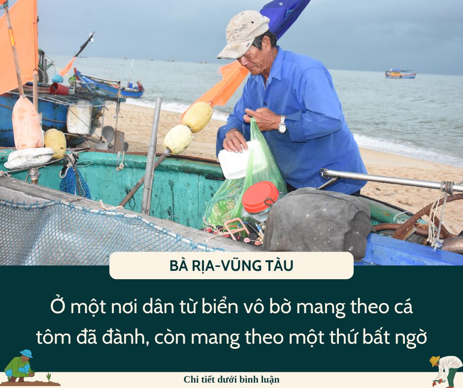 Ở nơi này của Bà Rịa-Vũng Tàu, dân từ biển vô bờ mang theo cá tôm đã đành, còn mang theo một thứ bất ngờ