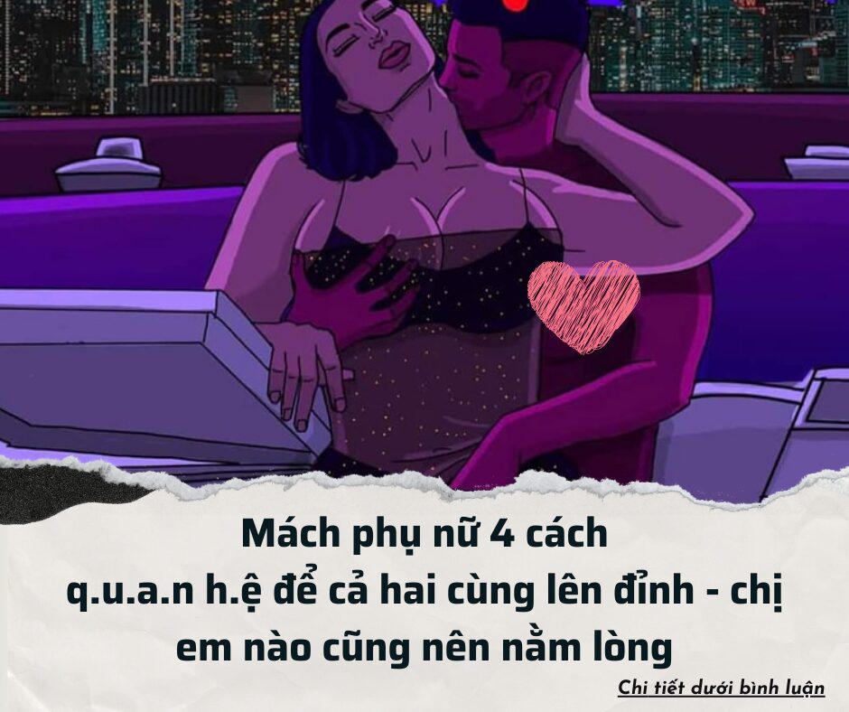 Mách phụ nữ 4 cách q.u.a.n h.ệ để cả hai cùng lên đỉnh – chị em nào cũng nên nằm lòng